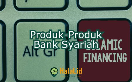Produk-Produk Bank Syariah