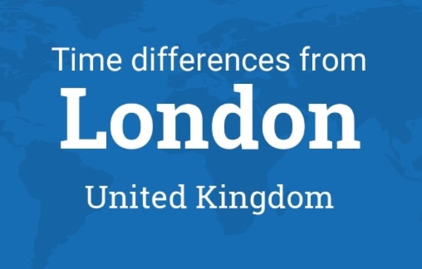 Perbedaan Waktu London Dan Indonesia
