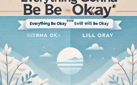 Perbedaan Everything Gonna Be Okay dan Everything Will Be Okay